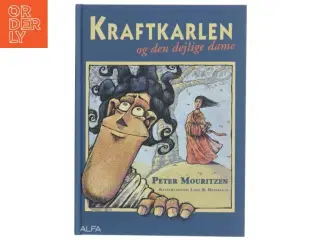 Kraftkarlen og den dejlige dame af Peter Mouritzen (Bog)