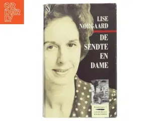 De sendte en dame af Lise Nørgaard (f. 1917) (Bog)