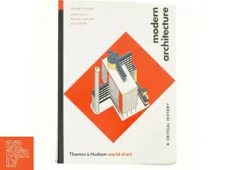 Modern architecture : a critical history af Kenneth Frampton (Bog)