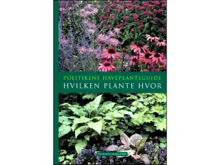 Politikens Planteguide - Hvilken plante hvor