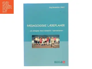 Pædagogiske læreplaner : at arbejde med didaktik i børnehaven af Stig Brostrm (Bog)