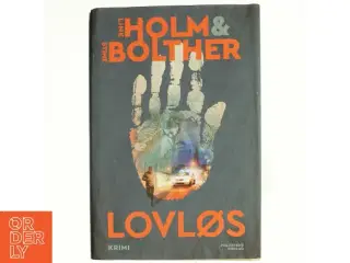 Lovløs : krimi af Line Holm og Stine Bolther(Bog)