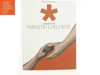 Håndbog for førstehjælpere (Gyldendal Business) af Poul Lørup Larsen (Bog)