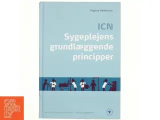 ICN : Sygeplejens grundlæggende principper af Virginia Henderson (Bog)