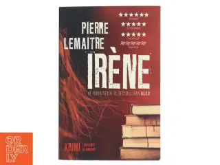 Ir&#232;ne af Pierre Lemaitre (f. 1951) (Bog)