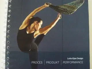 Proces/produkt/performance af Lotte Kjær Design,