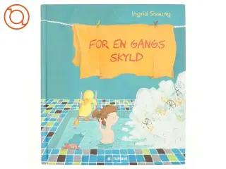 For en gangs skyld af Ingrid Sissung (Bog)
