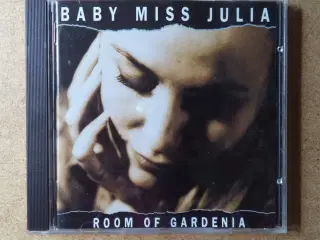 Baby Miss Julia ** Room Of Gardenia               