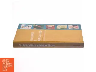 Billedbøger & børns billeder af Anne Mørch-Hansen (Bog)