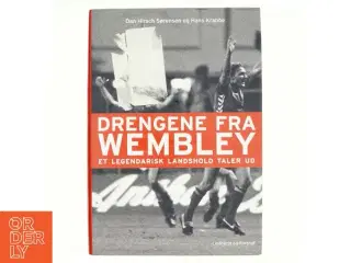 Drengene fra Wembley : et legendarisk landshold taler ud (Bog)