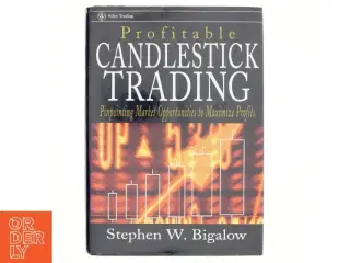 Profitable Candlestick Trading af Stephen W. Bigalow (Bog)