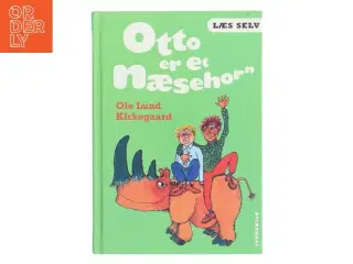 Otto er et næsehorn af Ole Lund hKirkegaard (Bog)