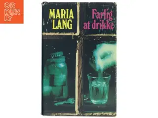 Farlig at drikke af Maria Lang (Bog)
