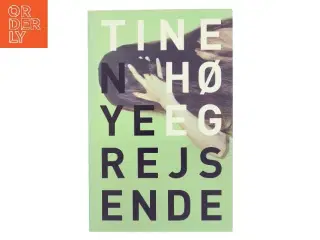 Nye rejsende af Tine Høeg (f. 1985) (Bog)
