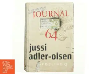 Journal 64 : krimithriller af Jussi Adler-Olsen (Bog)