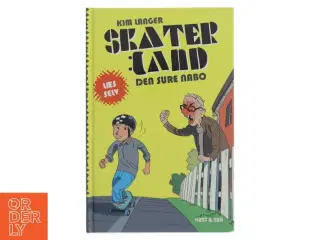Skaterland - den sure nabo af Kim Langer (Bog)