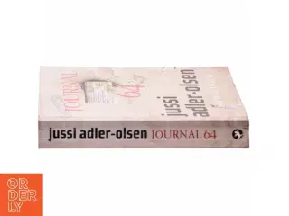 Journal 64 : krimithriller af Jussi Adler-Olsen (Bog)