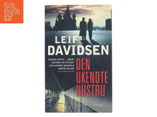 Den ukendte hustru : roman af Leif Davidsen (Bog)