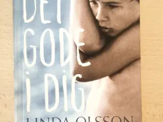 Det gode i dig, LInda Olsson