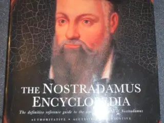 The Nostradamus Encyclopedia: Definitive Reference