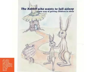 The rabbit who wants to fall asleep : a new way of getting children to sleep af Carl-Johan Forssén Ehrlin (Bog)