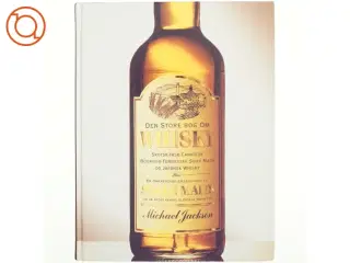 Den store bog om whiskey af Michael Jackson