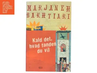 Kald det, hvad fanden du vil af Marjaneh Bakhtiari (Bog)