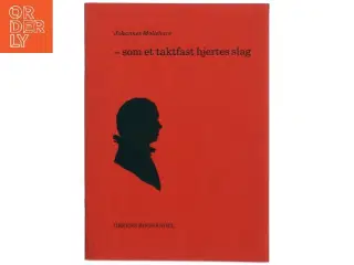 – som et taktfast hjertes slag af Johannes Møllehave (Bog)