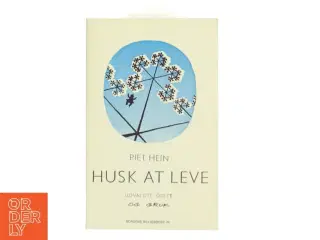Husk at Leve af Piet Hein (Bog)