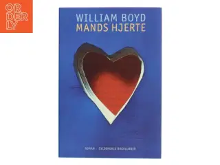 Mands hjerte : Logan Mountstuarts private dagbøger : roman af William Boyd (Bog)
