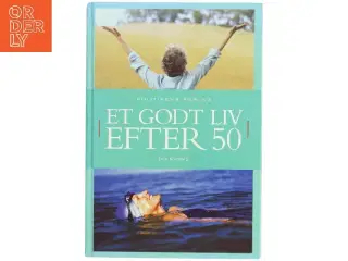 Et godt liv efter 50 af Terje Nordberg (f. 1947) (Bog)