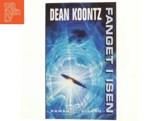 Fanget i isen af Dean R. Koontz (Bog)