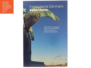 Kjersgaards Danmark : København af Erik Kjersgaard (Bog)