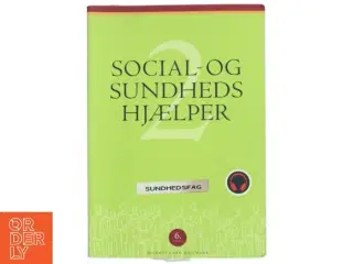 Social- og sundhedshjælper. Bind 2 (3-binds-udgave) (Bog)