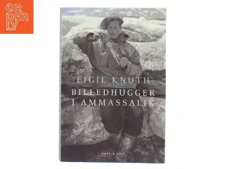 Billedhugger i Ammassalik af Eigil Knuth (Bog)