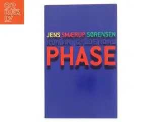 PHASE : roman af Jens Smærup Sørensen (Bog)