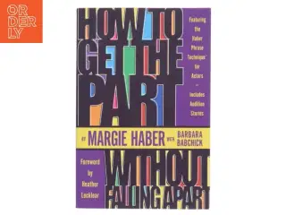 How to Get the Part...Without Falling Apart! (Bog)