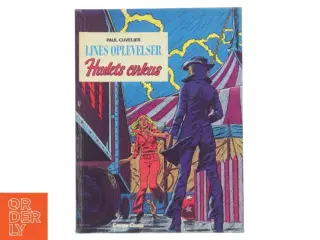 Lines oplevelser: Hadets cirkus af Paul Cuvelier (Bog)