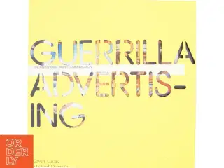 Guerrilla advertising : unconventional brand communication (Bog)