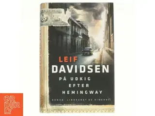 På udkig efter Hemingway af Leif Davidsen (Bog)