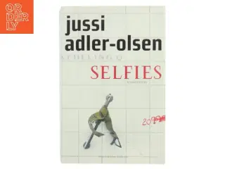 Selfies : krimithriller af Jussi Adler-Olsen (Bog)