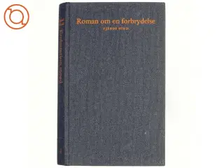 Roman om en forbrydelse, 4.bind, endestation mord