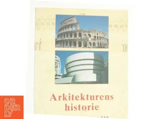 Arkitekturens historie : fra antikken til i dag af Jan Gympel (Bog)
