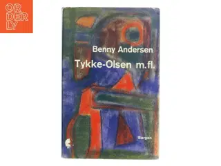 Tykke-Olsen m.fl. af Benny Andersen (Bog)