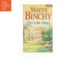Det irske hotel. 2. del af Maeve Binchy (Bog)