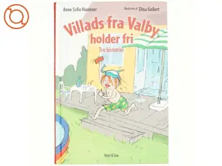 Villads fra Valby holder fri af Anne Sofie Hammer (f. 1972-02-05) (Bog)
