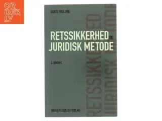 Retssikkerhed og juridisk metode af Dorte Høilund (Bog)