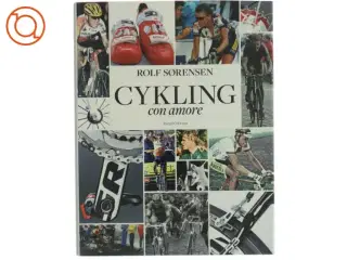 Cykling con amore af Rolf Sørensen (f. 1965) (Bog)