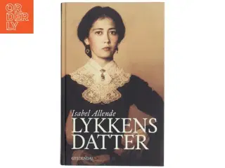 &#39;Lykkens datter&#39; af Isabel Allende (bog)