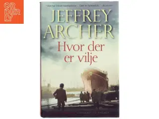 Hvor der er vilje af Jeffrey Archer (Bog)